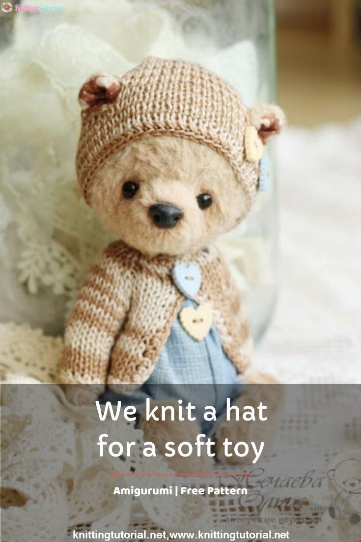 We knit a hat for a soft toy