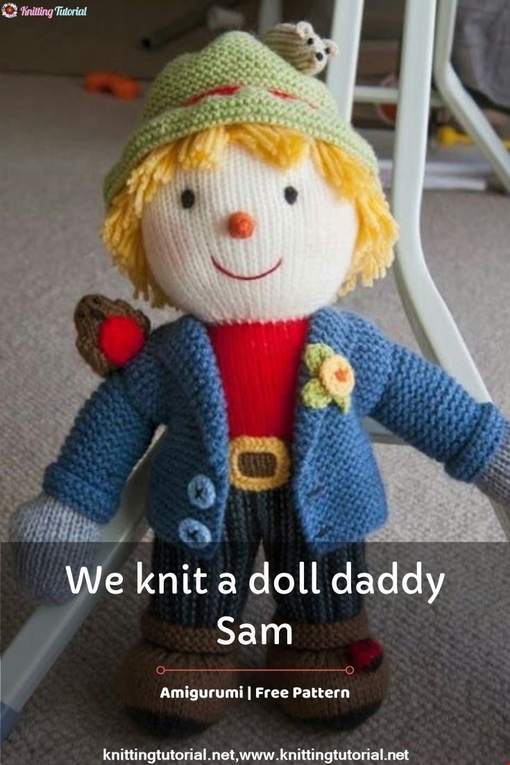 We knit a doll daddy Sam