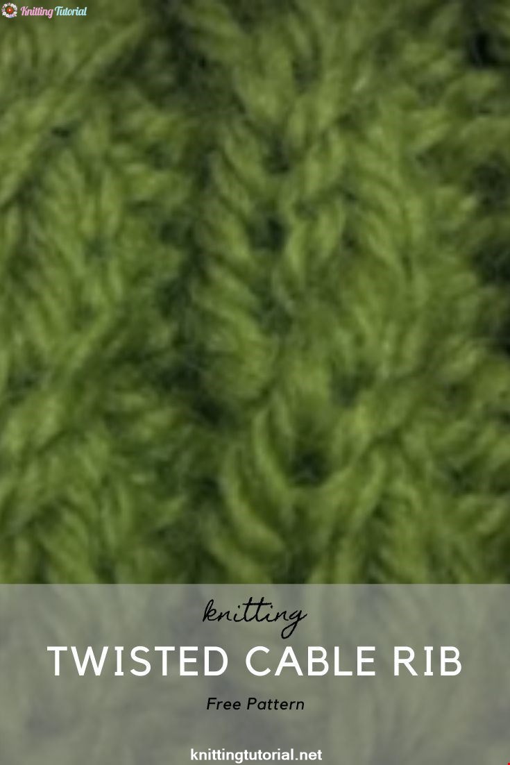 How to Knit The Twisted Cable Rib Stitch