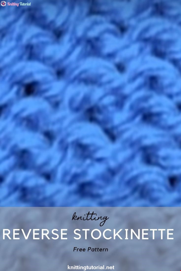 How to Knit the Reverse Stockinette Stitch