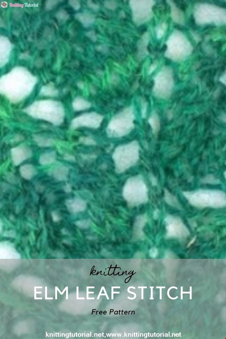 How to Knit the Drooping Elm Leaf Stitch