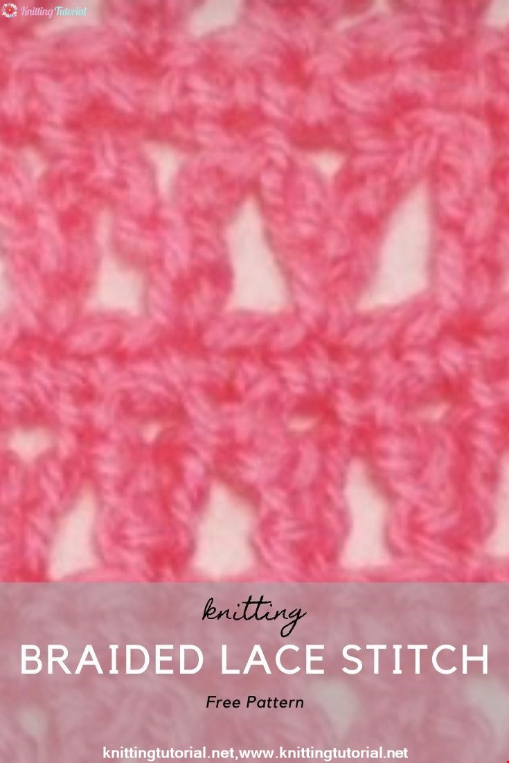 How to Crochet the Braided Lace Stitch