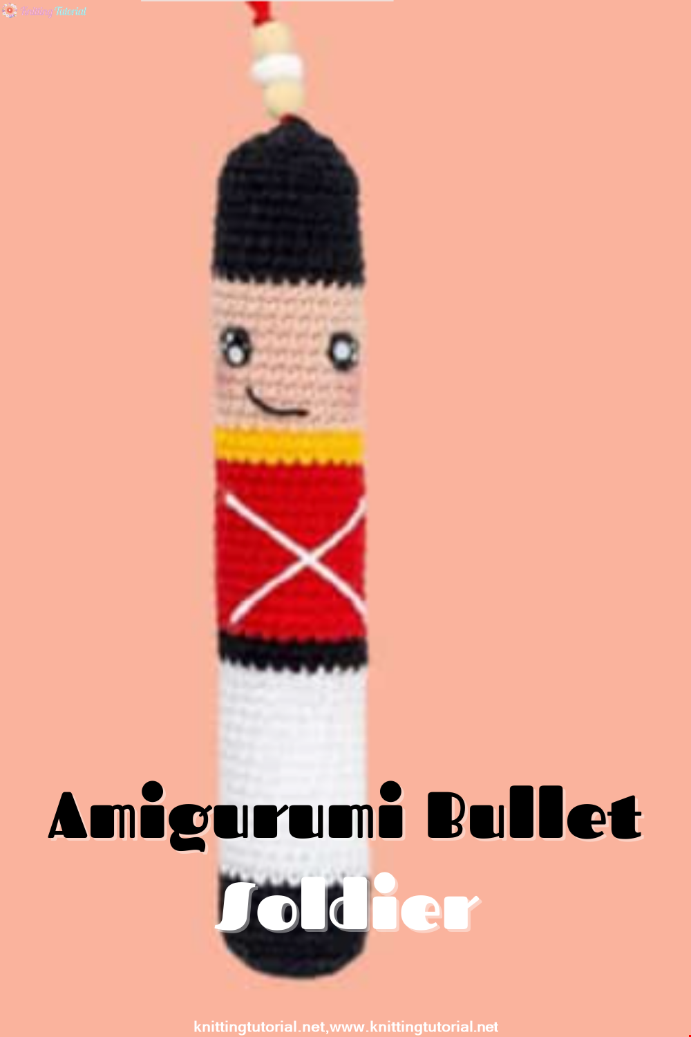 Amigurumi Bullet Soldier Recipe and Making