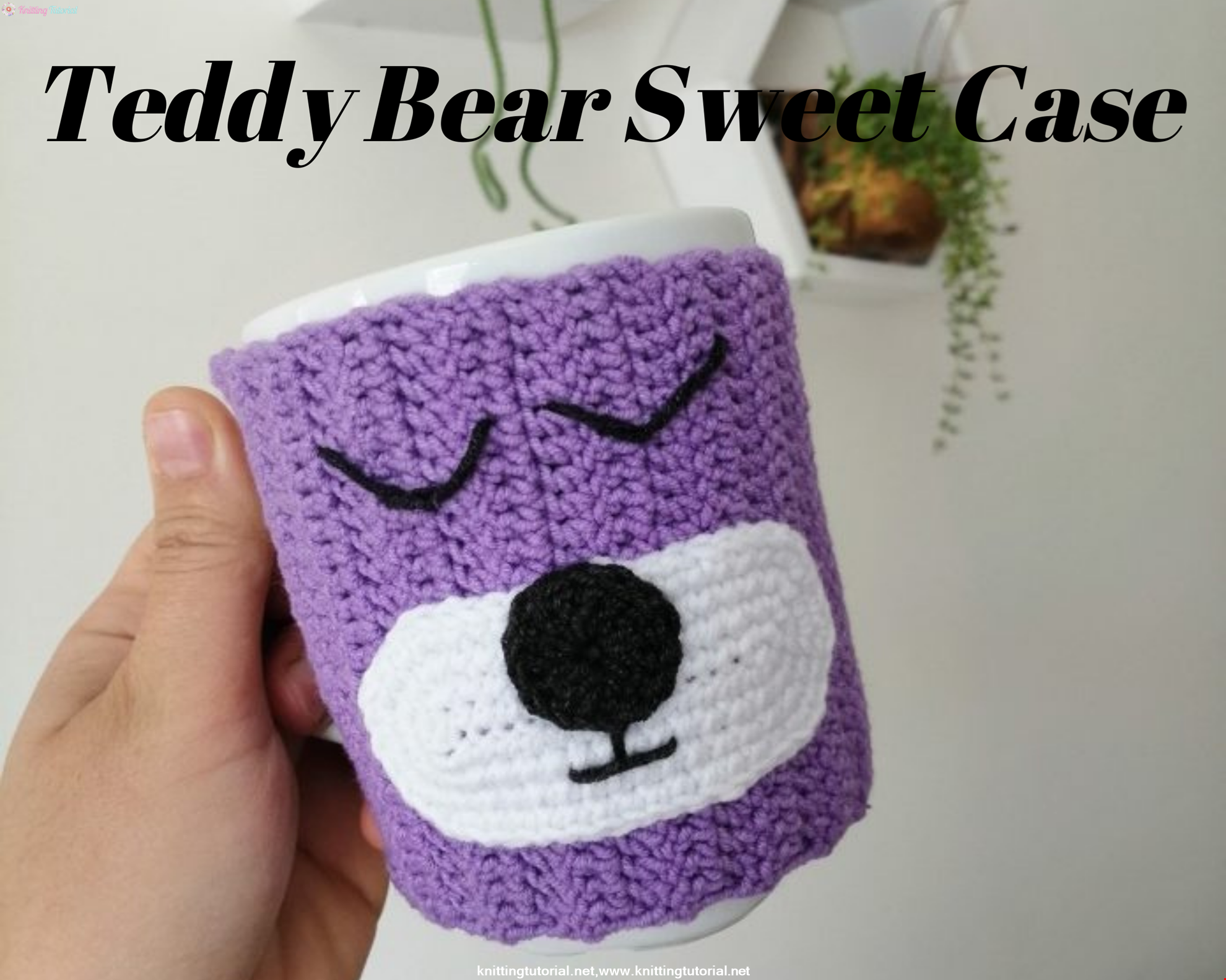 Teddy Bear Cup Cover Making and Recipe