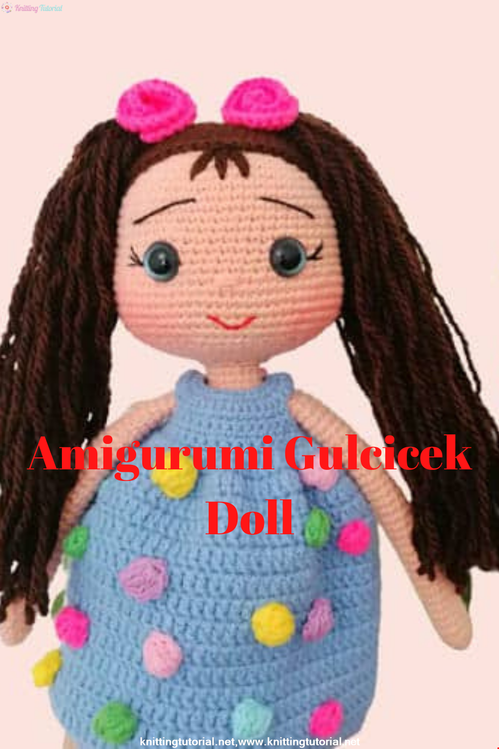 Amigurumi Gülçiçek Doll Recipe and Making